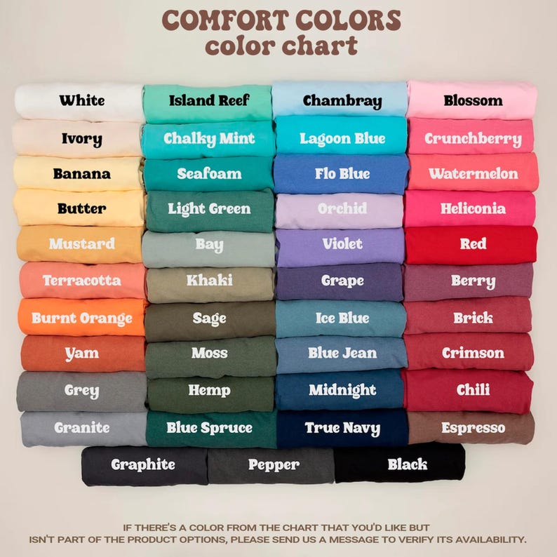 The image is a color chart that displays various comfort colors, including white, island reef, chambrey, crunchberry, vanilla, butter, light green, orchid, heliconia, mustard, kahki, grape, yam, moss, blue jeans, brick, yam, grey, hemp, blue spruce, blue jean, midnight, chili, and black.