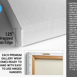 May include: Close-up of a wrapped canvas edge, 1.25 inches thick, with the text "Wrapped Canvas Edge." The canvas is eco-friendly and ready to hang, with hinged hangers. The frame is made of pine wood and comes in various sizes.
