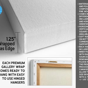 May include: Close-up of a wrapped canvas edge, 1.25 inches thick, with the text "Wrapped Canvas Edge." The canvas is eco-friendly and ready to hang with easy-to-use hinged hangers. The frame is made of pine wood.