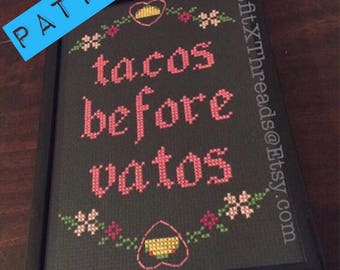 Tacos Before Vatos PDF PATTERN