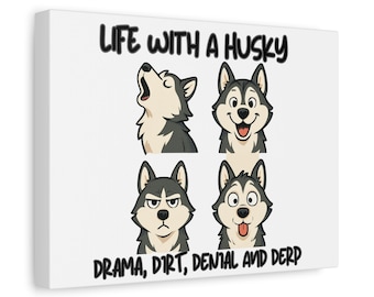 Life With a Husky PNG | Funny Husky Faces Sublimation Design | Dog Lover Clipart | Digital Download