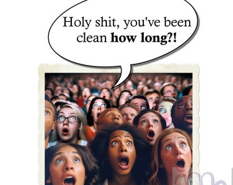 Holy Shit, You're Clean Greeting Card, Congratulations, Soberversary, Funny, AA, NA, Sobriety, Addiction, Recovery