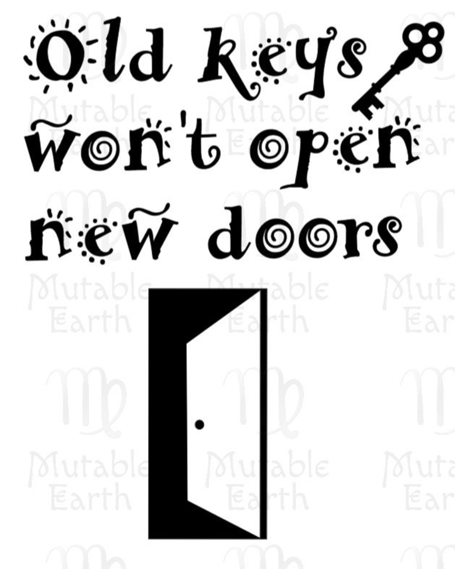 Old Keys Won't Open New Doors SVG Cut File Etsy
