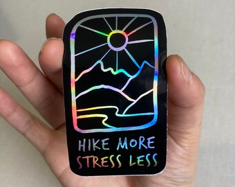Hike More Stress Less Holographische Sticker - Natur, Camping, Wandern
