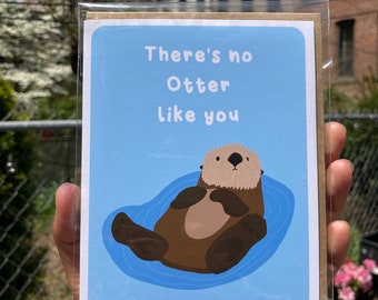 There's No Otter Like You Pun Greeting Card