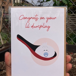 New Baby Dumpling Greeting Card - Congratulations on your lil dumpling!