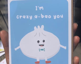 I'm Crazy-Abao you Bao Dumpling Pun Greeting Card