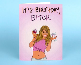 It's Birthday, Bitch Card