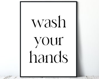 Wash Your Hands | Bathroom | Kitchen | Poster | Wall Art | Typography| Digital Print