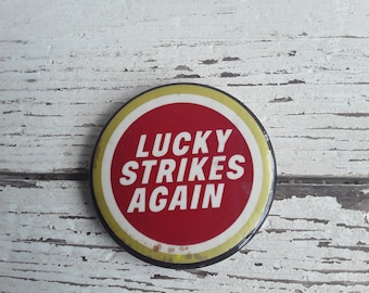 Lucky Strikes Again Cigarette Advertising Pin Back Button Vintage