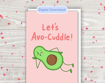 Let's Avo-Cuddle Valentine's Day Card - For Avocado Lovers - Printable Card Digital Download