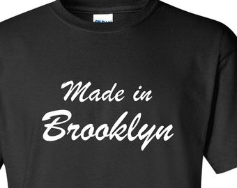Made in Brooklyn T-Shirt, NYC Tees, New York City Tee Shirt, NYC Swag, NYC Gifts, Unisex Men's Shirts