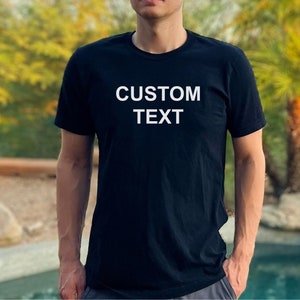 Custom Text T-Shirt: Personalized Unisex Cotton Tee