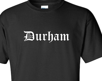 Durham North Carolina T-Shirt: Old English Hometown Tee