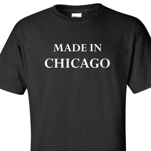 Made In Chicago T-Shirt: Unisex Cotton Tee