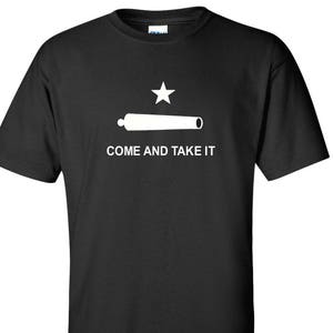 Texas Revolution T-Shirt Come And Take It Canon Texan Shirt S-2XL