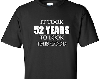 52nd Birthday T-Shirt: Funny Humor Party Tee