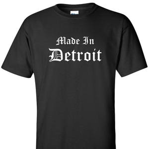 Made In Detroit T-Shirt: Old English Font, Motor City Pride