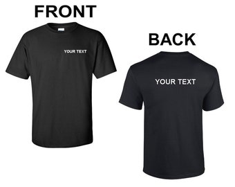 Custom Front & Back Shirt Small Business Customized Tees Gift Custom T-Shirt Personalized Men's Unisex Tee Shirt Shirts