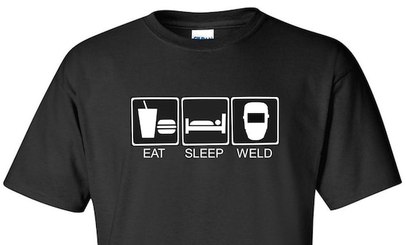 Funny Welding Eat Sleep Weld Repeat Tshirt For Welders Funny Welding Eat Sleep Weld Repeat Tshirt For Welders