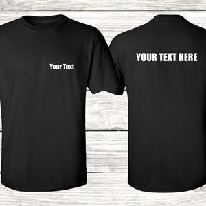 Custom Front & Back Shirt Small Business Customized Tees Custom T-Shirt Personalized Men&#39;s Unisex Tee Shirt Shirts