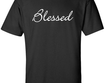 Blessed T-Shirt Jesus Tee Shirts, Gift for Christian, Christianity, Conservative, Scripture, Bible Tee Shirt, Men's Unisex Tees Tee Shirt