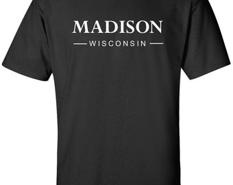 Camiseta unisex de Madison, Wisconsin: Camiseta de la ciudad natal