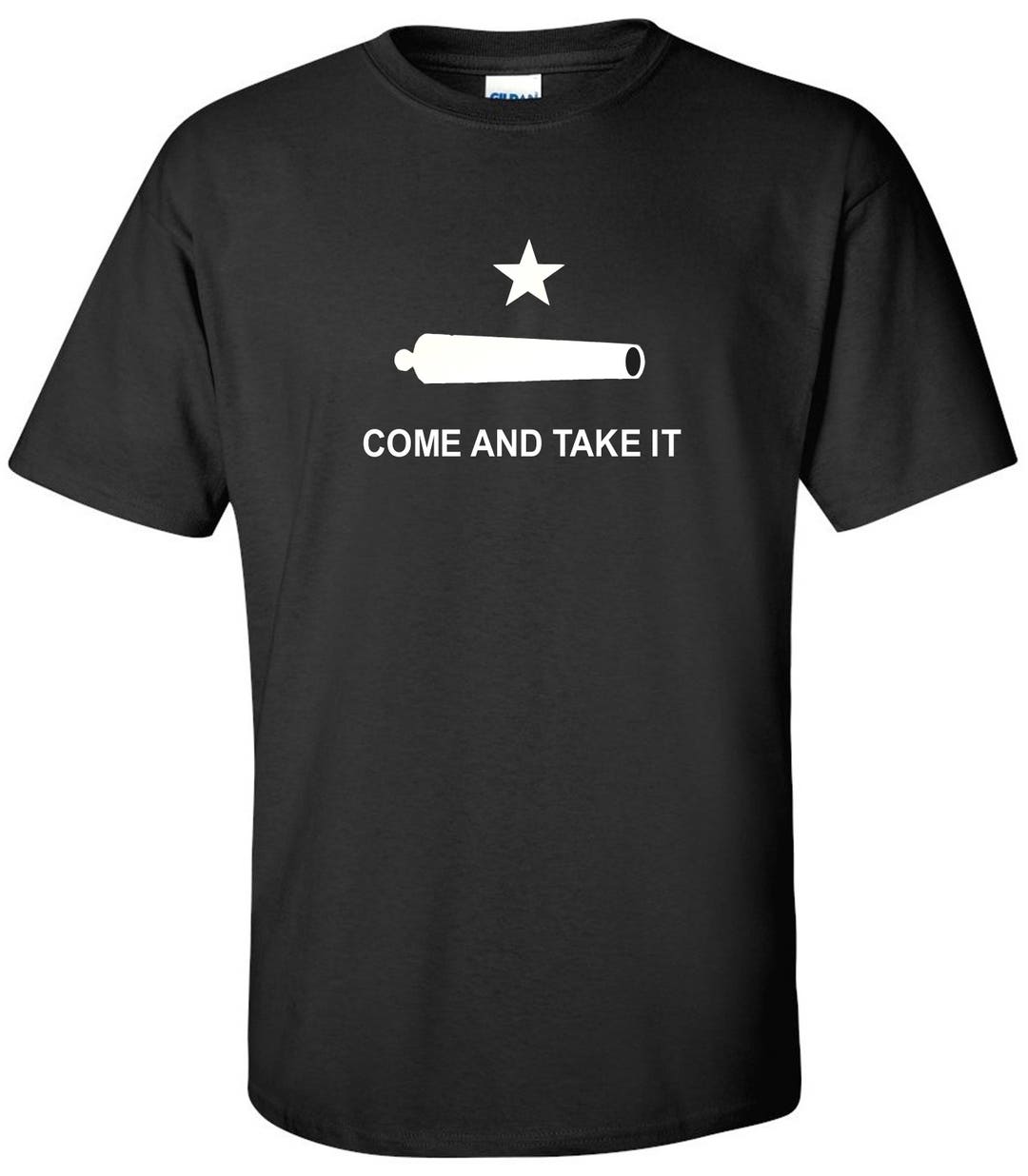 Texas Revolution T-shirt Come and Take It Canon Texan Shirt - Etsy