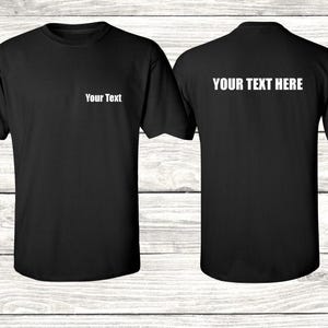 Custom Front & Back Text T-Shirt: Personalized Cotton Tee