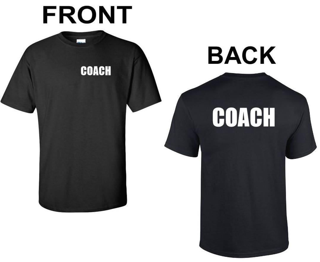 Coach Front & Back Tshirt Baseball Football Soccer School Teacher