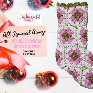 May include: A crochet Christmas stocking pattern featuring a pink and white square design with gold glitter accents. The pattern is called "All Squared Away Christmas Stocking".