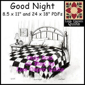Peut inclure: Dessin en noir et blanc d'un lit avec une couette à carreaux. L'image comprend une table de chevet avec une lampe et une horloge, et un tableau encadré sur le mur. Le texte indique "Good Night" et "Lisa Capen Quilts".