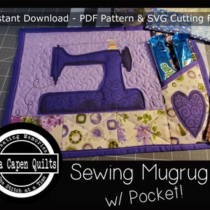 Sewing Machine Mug Rug w/ Pocket Pattern -  12&quot; x 8&quot; - Instant PDF Pattern w/Templates & SVGs Included by Lisa Capen Quilts