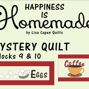 Happiness is Homemade MYSTERY QUILT by Lisa Capen Quilts - Blocks 9 & 10  - Instant PDF Pattern with tracing templates and svg file