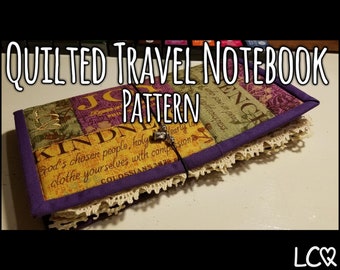 Quilted Travel Notebook Cover Pattern – DIY Patchwork (PDF Pattern)