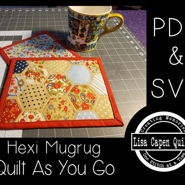 Hexi Mugrug Pattern featuring Raw Edge Applique w/ Faux Sashing - Instant PDF Pattern w/Templates & SVGs Included by Lisa Capen Quilts