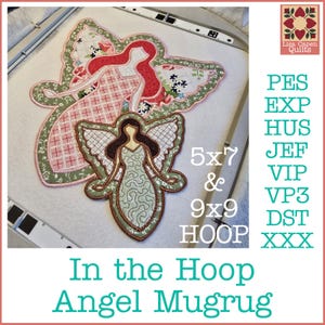 May include: A digital embroidery design of two angels, one in pink and green and the other in green and brown. The design is for a 5x7 or 9x9 hoop. The design is available in PES, EXP, HUS, JEF, VIP, VP3, DST, and XXX formats. The text "In the Hoop Angel Mugrug" is at the bottom of the image.