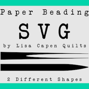 Paper Beading SVG by Lisa Capen Quilts - 2 Different Shapes - Cut Your Beading Papers QUICK - Téléchargement instantané