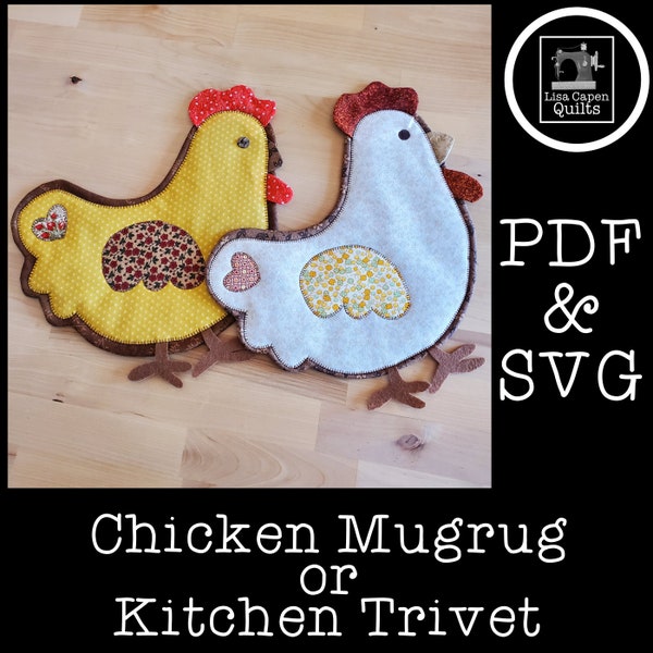 Chicken Mugrug or Trivet Pattern - PDF with instructions and templates  SVG included!  Video tutorial available by Lisa Capen Quilts