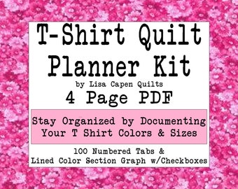 T-Shirt Quilt Planner Kit by LCQ - 4 Page PDF - Instant Download - Organize and Plan Your T-Shirt Quilt Quickly - 100 Tabs & Color Graph