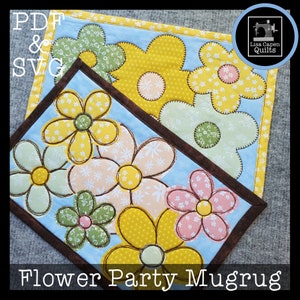 May include: A blue and brown mug rug with a flower design. The mug rug features yellow, pink, and green flowers with white centers. The text "Flower Party Mugrug" is printed at the bottom of the mug rug.