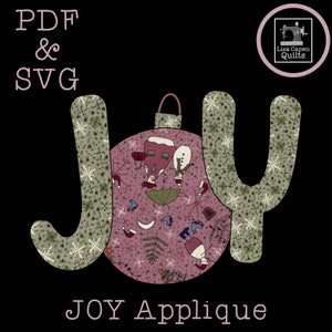 May include: A digital download of a PDF and SVG pattern for a "JOY" applique featuring a Christmas ornament with a snowman and other festive designs. The text "JOY Applique" is also included in the image.