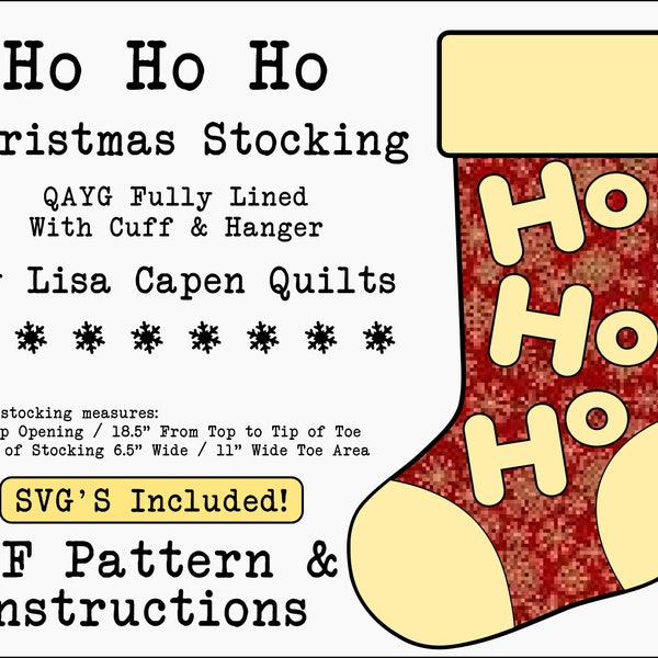 HoHoHo Quilted Christmas Stocking Pattern - SVGs Included - Applique Templates Included - QAYG - Instant PDF - 7" x 18.5" by LCQ