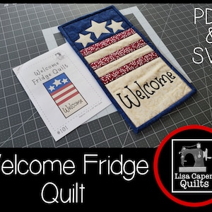 May include: A welcome fridge quilt pattern with a red, white, and blue color scheme. The pattern includes a welcome sign and stars. The pattern is available in PDF and SVG formats.
