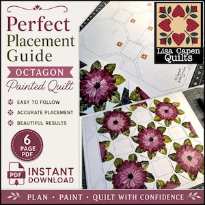 May include: A digital download for an octagon painted quilt. The image shows a printed pattern with floral designs in shades of purple and green. Text includes "Perfect Placement Guide" and "Easy to Follow."