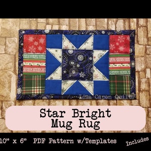 Star Bright Applique Christmas Mug Rug Pattern Without Piecing!  10&quot; x 6&quot; - PDF Pattern w/Templates & SVGs Included by Lisa Capen Quilts