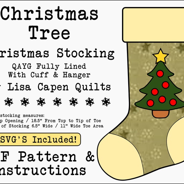 Christmas Tree Quilted Christmas Stocking Pattern - SVGs Included - Applique Templates Included - QAYG - Instant PDF - 7" x 18.5" by LCQ