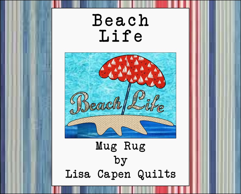 Beach Life Nautical Beachy Applique Mug Rug Pattern by Lisa Capen Quilts 11 x 8.5 Instant PDF 4 Page Pattern with SVG's image 2