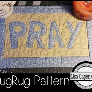 Easy PRAY Applique MugRug Pattern - Instant PDF Pattern w/Templates & SVGs Included by Lisa Capen Quilts