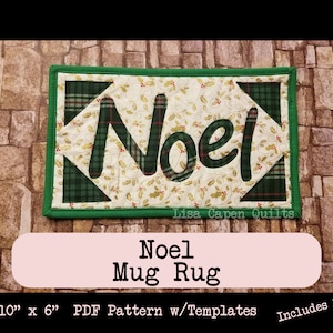 Noel Applique Christmas Mug Rug Pattern -  10&quot; x 6&quot; - PDF Pattern w/Templates & SVGs Included by Lisa Capen Quilts